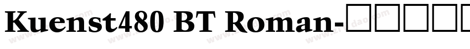 Kuenst480 BT Roman字体转换